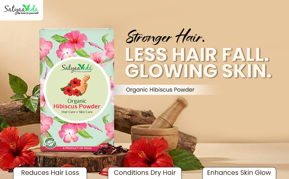 SatyaaVeda Organic Hibiscus Powder | Gudhal Ka Phool For Fuller-Looking Hair & Healthy-Looking Skin | No Chemicals & Preservatives | 100g